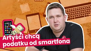 PODATEK OD SMARTFONA wielki powrót [upl. by Inoj]