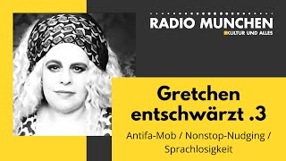 AntifaMob  NonstopNudging  Sprachlosigkeit bei Gretchen entschwärzt 3 [upl. by Bowes]