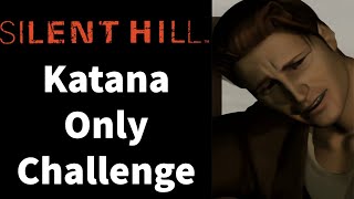 Silent Hill Katana Only Speedrun in 13643 [upl. by Teloiv]