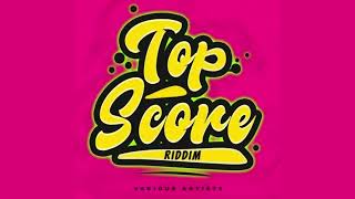 Top Score Riddim Mix SOCA 2024 Patrice RobertsShal MarshallProblem Child [upl. by Slater484]