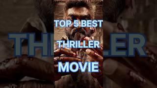 Top 5 Best Thriller Movie thriller movies southmovie movieshorts [upl. by Doscher]