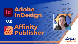 Adobe InDesign versus Affinity Publisher Which Should You Use [upl. by Yrakaz]