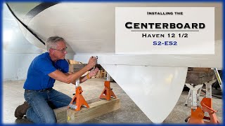 Wooden Boat Building Centerboard Installation S2E52 [upl. by Airrej]