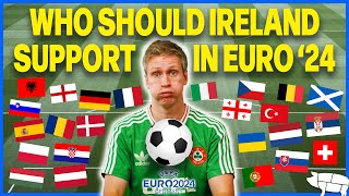 Who Should Ireland Support in Euro 2024 [upl. by Han]