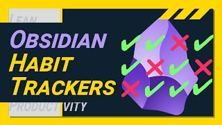 TOP 3 Obsidian Habit Trackers and how to set them up easily [upl. by Strohl]