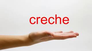 How to Pronounce creche  American English [upl. by Brest]