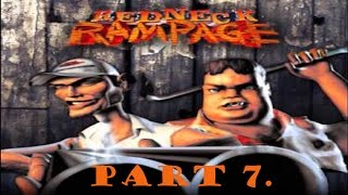 Redneck Rampage walkthrough part 7 Smelting Plant [upl. by Nnyleuqcaj221]