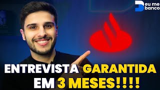 Tenha uma ENTREVISTA GARANTIDA no SANTANDER SELECT em 3 MESES  Eu me banco Educação [upl. by Karola163]