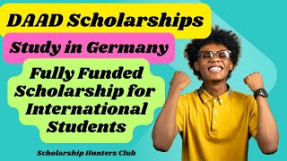 DAAD Scholarships  Fully Funded Scholarship for International Student  Apply Now Study in Germany [upl. by Martinson259]