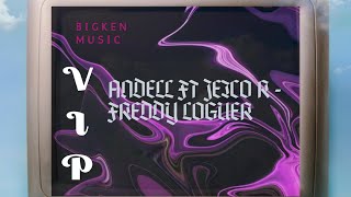 VIP ❌ANDELL ft ❌JEICO ®️ ❌ FREDDY LOGUER Pro BIGKEN MISIC  VIDEO OFICIAL [upl. by Duffy]