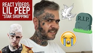 REACT VÍDEOS LIL PEEP  STAR SHOPPING [upl. by Adnima]