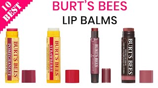 10 Best Burts Bees Lip Balms [upl. by Stesha277]