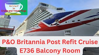 PampO Britannia E736 Balcony with Sofa room Review [upl. by Lyontine929]