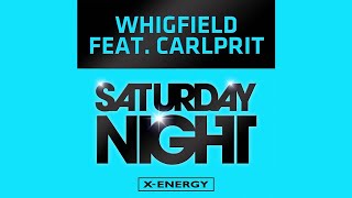 WHIGFIELD FEAT CARLPRIT  Saturday Night Max K Remix Edit [upl. by Akessej]