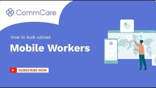 How to Bulk Upload Mobile Workers in CommCare [upl. by Enelez]