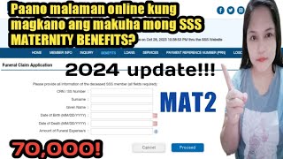 Paano malaman online magkano ang SSS MATERNITY BENEFITS or MAT2 mo 2024 update [upl. by Adnac459]