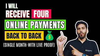 Ready to Witness My 4 Online Payments This Month Live Proof Inside [upl. by Joappa]