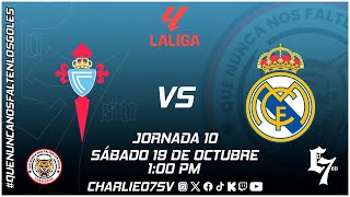 CELTA DE VIGO 🔴🔵 vs ⚪⚪ REAL MADRID  LA LIGA 🏆  JORNADA 10 ⚽  EN VIVO [upl. by Barn]