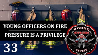 Young Officers On Fire  Pressure is a Privilege [upl. by Neeli]