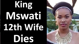 12th Wife of King Mswati Dies [upl. by Attenrev287]