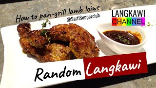 Random Langkawi How to pangrill Lamb loin  SartiSupperclub [upl. by Letsyrc]