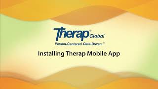 Installing the Therap Mobile App [upl. by Ajam]