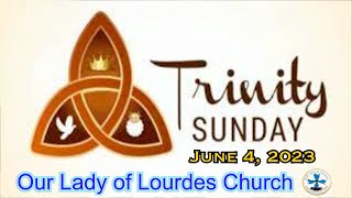 Trinity Sunday Mass  June 4 2023  Msgr Jim Lisante Pastor Our Lady of Lourdes Church [upl. by Zea]