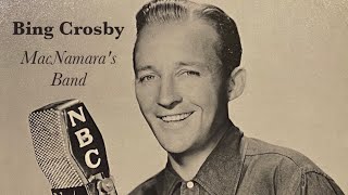 Bing Crosby  MacNamaras Band [upl. by Yreffej]