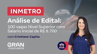 Concurso INMETRO  Análise de Edital 100 vagas Nível Superior com Salario Inicial de R 8700 [upl. by Meyers872]