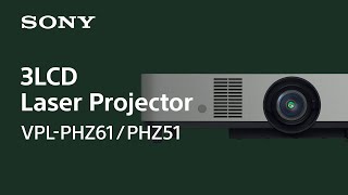 VPLPHZ61PHZ51  3LCD Laser Projector  Sony  Official Video [upl. by Nnaed]