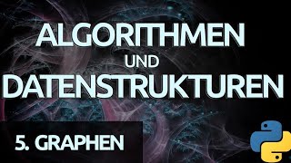 Algorithmen und Datenstrukturen 45  Der Bellman Ford Algorithmus in Python [upl. by Tijnar491]