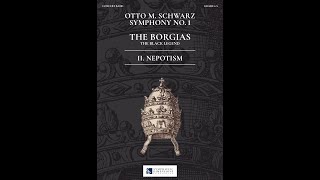 SYMPHONY NR 1  THE BORGIAS The Black Legend  2 NEPOTISM  Otto M Schwarz [upl. by Trace]