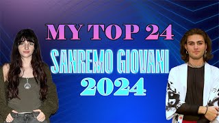 Sanremo Giovani 2024  My Top 24 🎤🇮🇹 [upl. by Woodring]