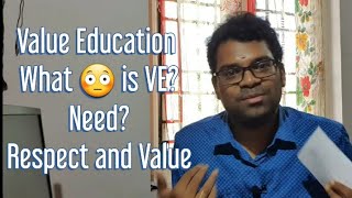 Value education Episode 1  What is VE  Need of VE today  Respect and Value  Difference  Tamil [upl. by Flanagan]