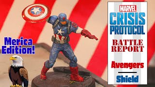 Shield vs Avengers 4th of July Battle Report Marvel Crisis Protocol [upl. by Turk]