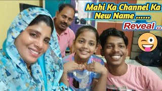 Mahi Ke Channel ka New Name Reveal 🤗  Kaisa Laga Plz Comment 👍🏻 madinashaikh mahi [upl. by Jegar]