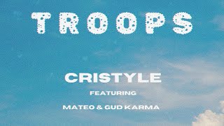 TROOPS  Cristyle ft Mateo amp Gud karma [upl. by Ekard]