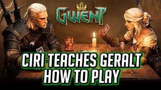 How to Play Gwent Ciri Teaches Geralt  Gwent Basics Challenge [upl. by Thier]