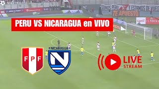 🔴 AHORA 🔴 Peru vs Nicaragua AMISTOSO 2024 en VIVO 🏆 [upl. by Somerset894]