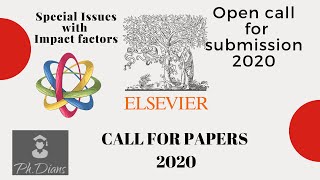 Call for papers in Elsevier journalsAccepting articles for special issues Elsevier submission 2020 [upl. by Nordna]