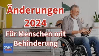 Schwerbehinderung Alle Änderungen 2024 für Menschen mit Behinderungen [upl. by Haberman]