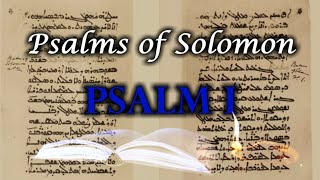 Psalms of Solomon  Psalm 1 [upl. by Beekman]