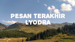 Lyodra  Pesan Terakhir Lirik [upl. by Haseena917]