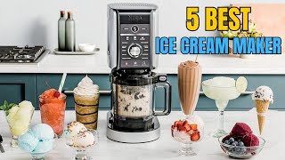 Top 5 Best Ice Cream Makers In 2024🔥 [upl. by Justus]