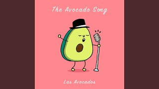 The Avocado Song [upl. by Laidlaw]