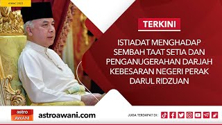 TERKINI Titah Sultan Perak Sultan Nazrin Muizzudin Shah  4 Mac 2023 [upl. by Nitneuq160]