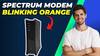 Spectrum Modem Blinking Orange  Easy Fix Guide [upl. by Alletsyrc]