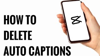 How To Delete Auto Captions QUICKLY on Capcut [upl. by Apurk]