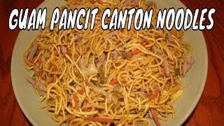 PANCIT CANTON Stir Fry Noodles  Guam Food  Filipino Recipes [upl. by Portugal]