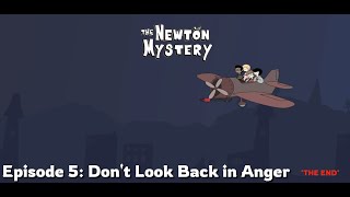 The Newton Mystery  Episode 5 Dont Look Back in Anger  Gameplay Playthrough  No Commentary [upl. by Ashil]